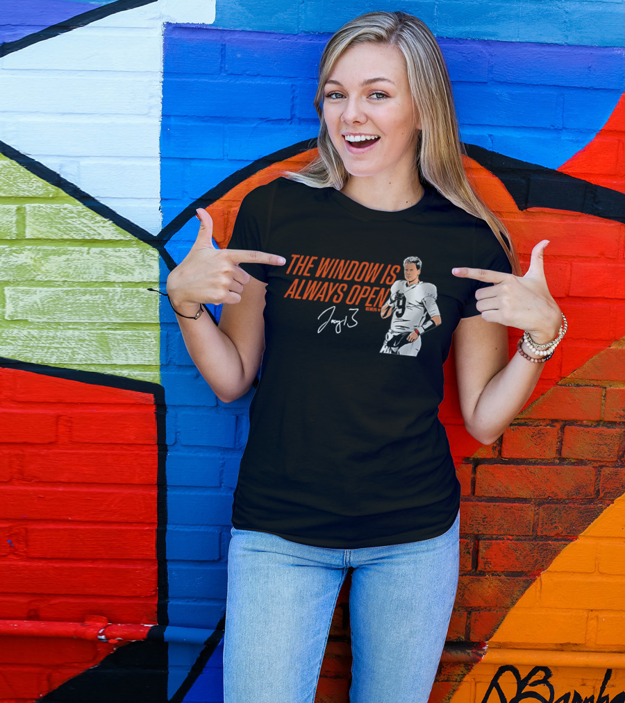 The Window Is Always Open Joe Burrow Signature Number 9 Football T-Shirt