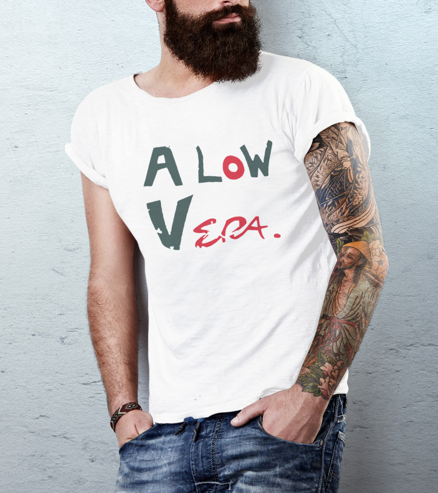 A Low Vera Aloe Vera Plant Inspired Play On Words T-Shirt