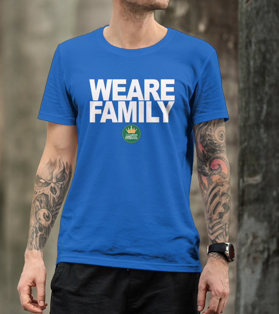 WE ARE FAMILY LEBRON JAMES FAMILY FOUNDATION T-Shirt