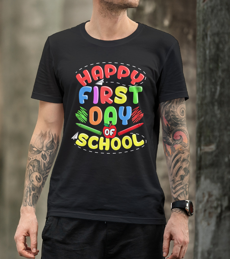 Happy First Day Of School Back To School Teachers Students Colorful Crayons Apple T-Shirt