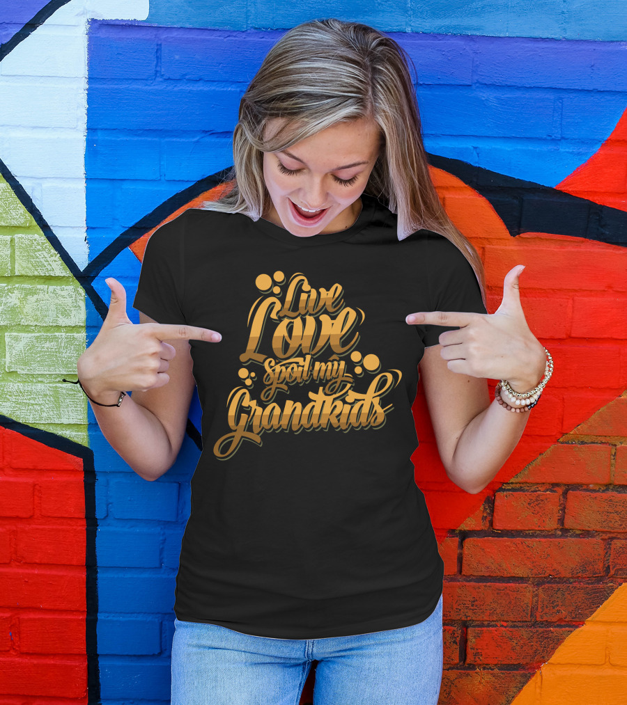 Live Love Spoil My Grandkids Gold Bubbles T-Shirt