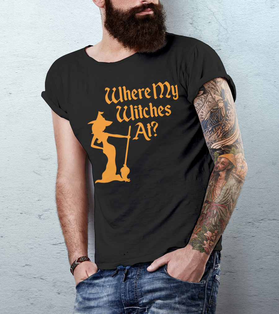 Where My Witches At Fitted Halloween Witch T-Shirt