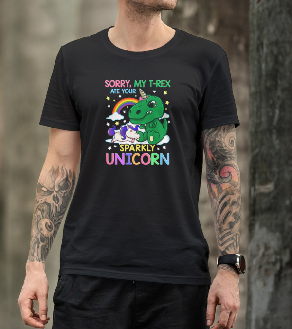 Sorry My T-Rex Ate Your Sparkly Unicorn Rainbow Stars Clouds T-Shirt