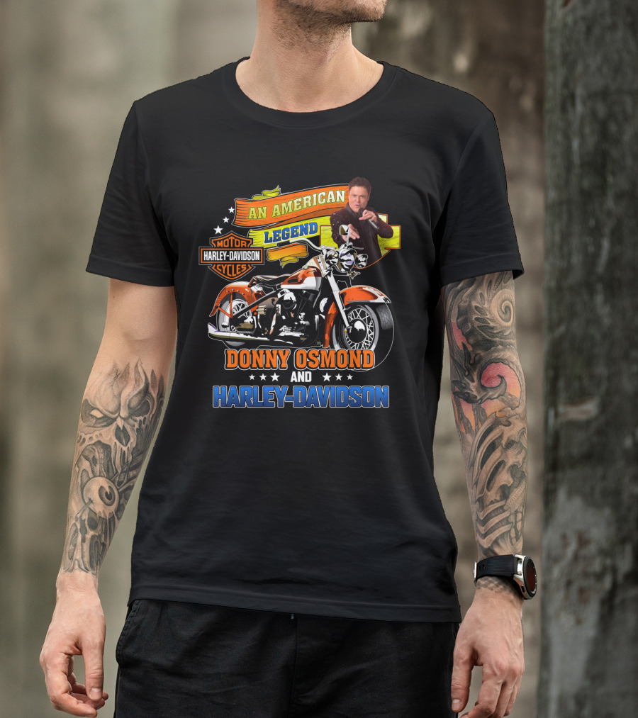 An American Legend Donny Osmond And Harley Davidson Cycles T-Shirt