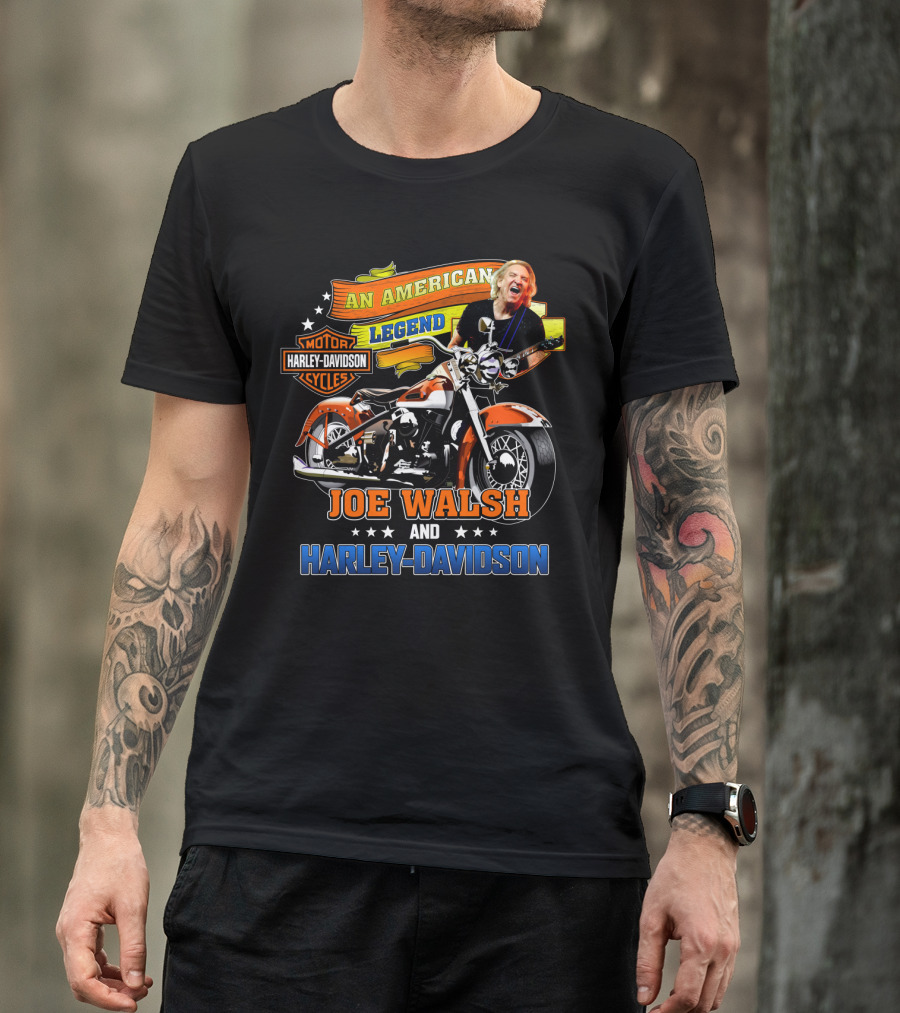 An American Legend Joe Walsh And Harley Davidson Motor Cycles T-Shirt