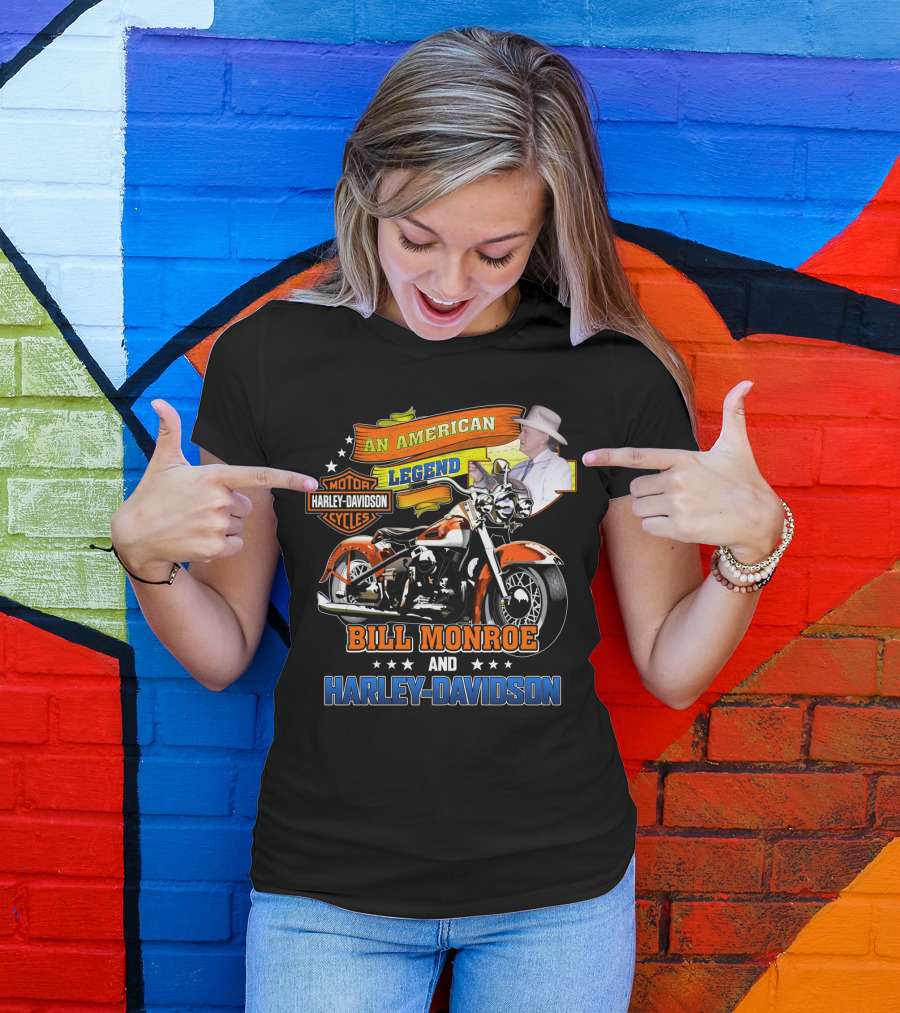 An American Legend Bill Monroe And Harley Davidson Motor Cycles T-Shirt