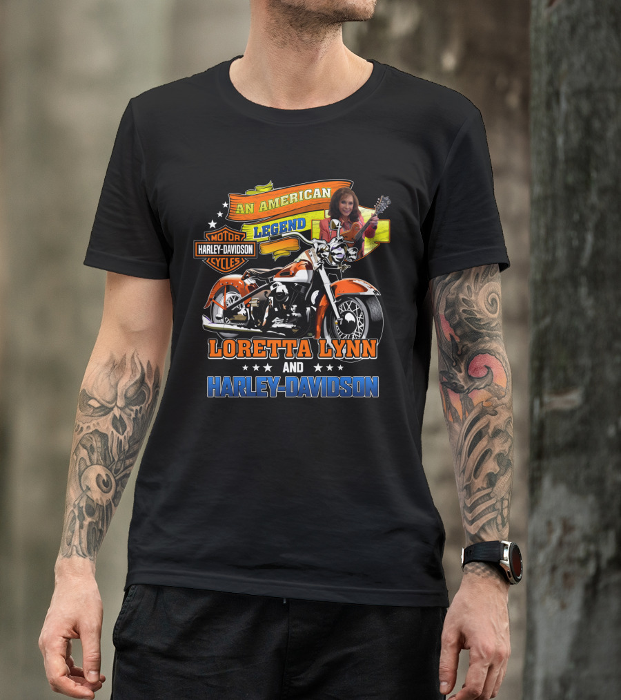 An American Legend Loretta Lynn And Harley Davidson Motor Cycles T-Shirt