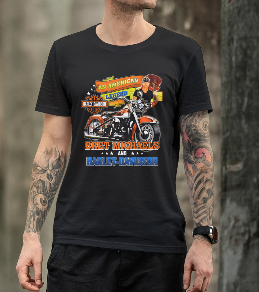 An American Legend Bret Michaels And Harley Davidson Motorcycles T-Shirt