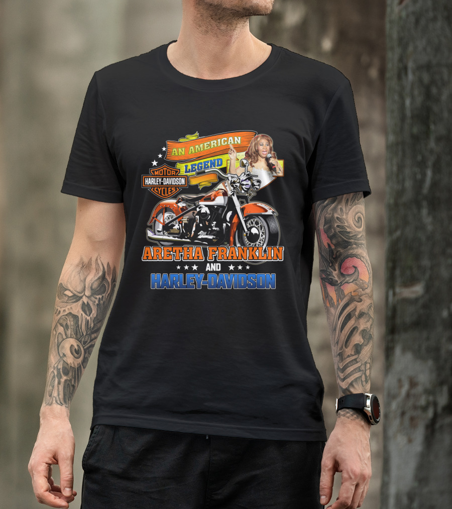 An American Legend Aretha Franklin And Harley Davidson T-Shirt