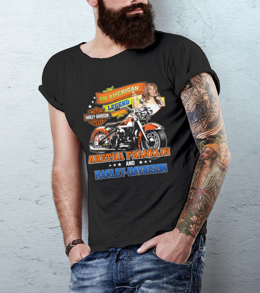An American Legend Aretha Franklin And Harley Davidson T-Shirt