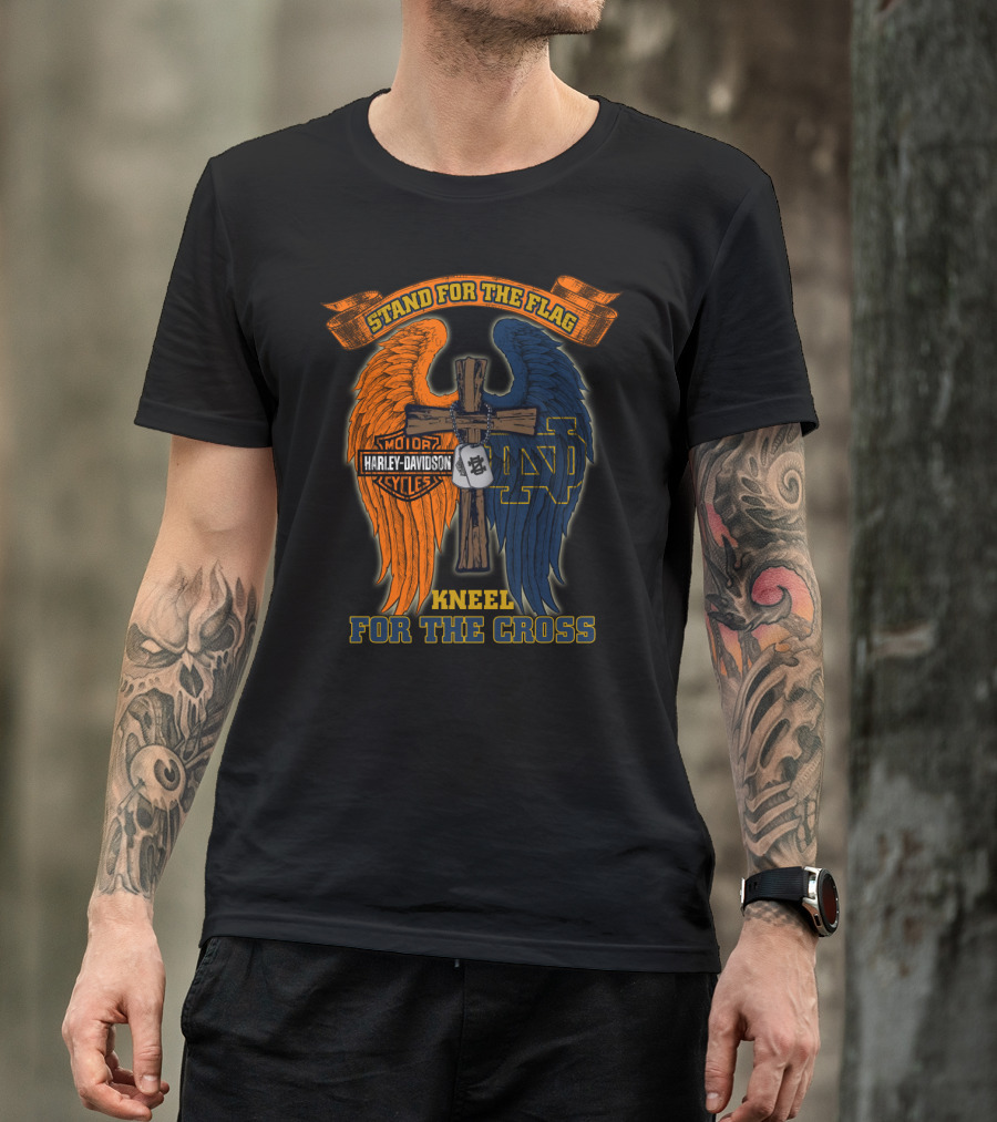 Stand For The Flag Harley Davidson Notre Dame Kneel For The Cross T-Shirt