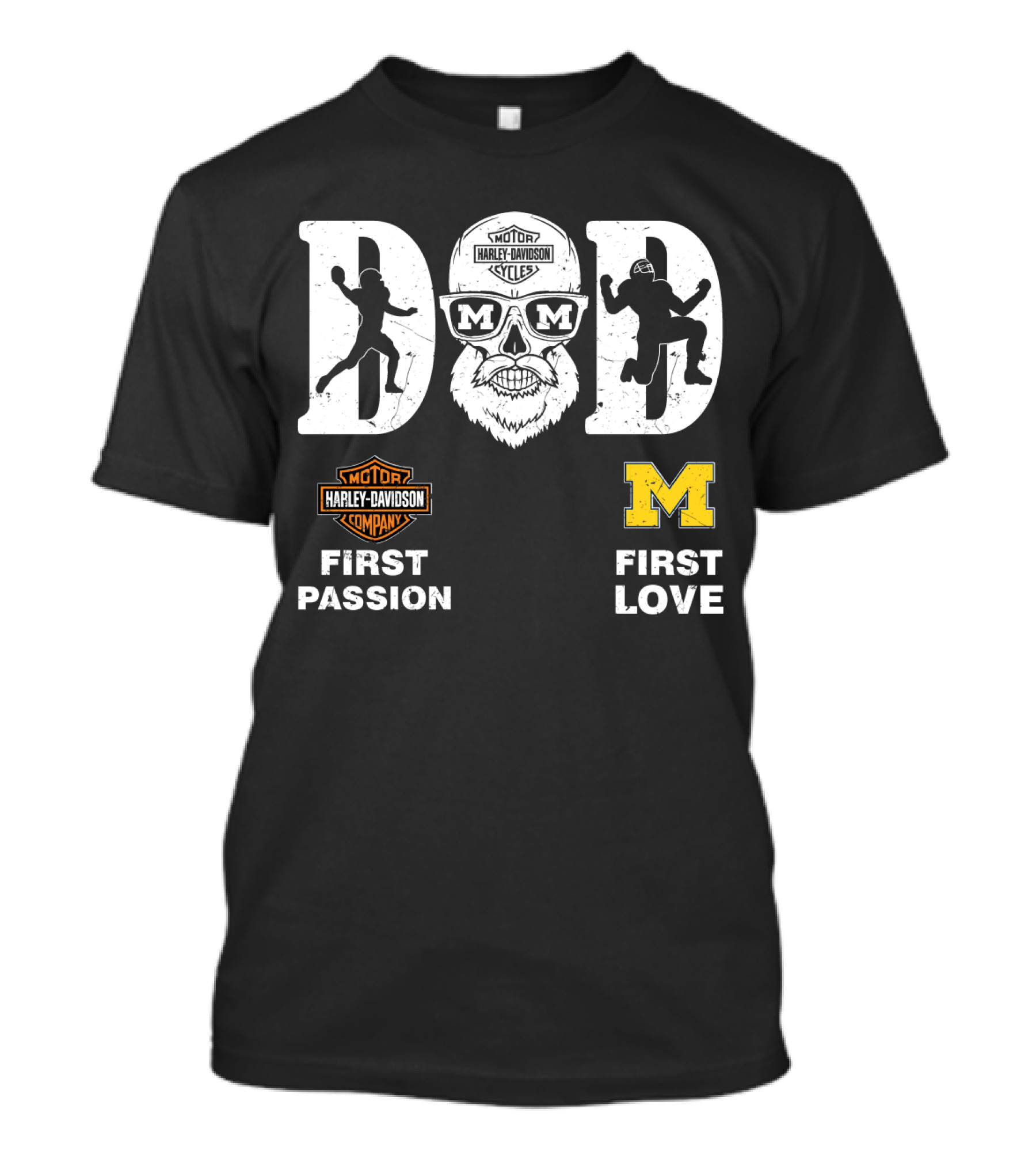 Michigan Wolverines Dad Harley Davidson First Passion First Love T-Shirt