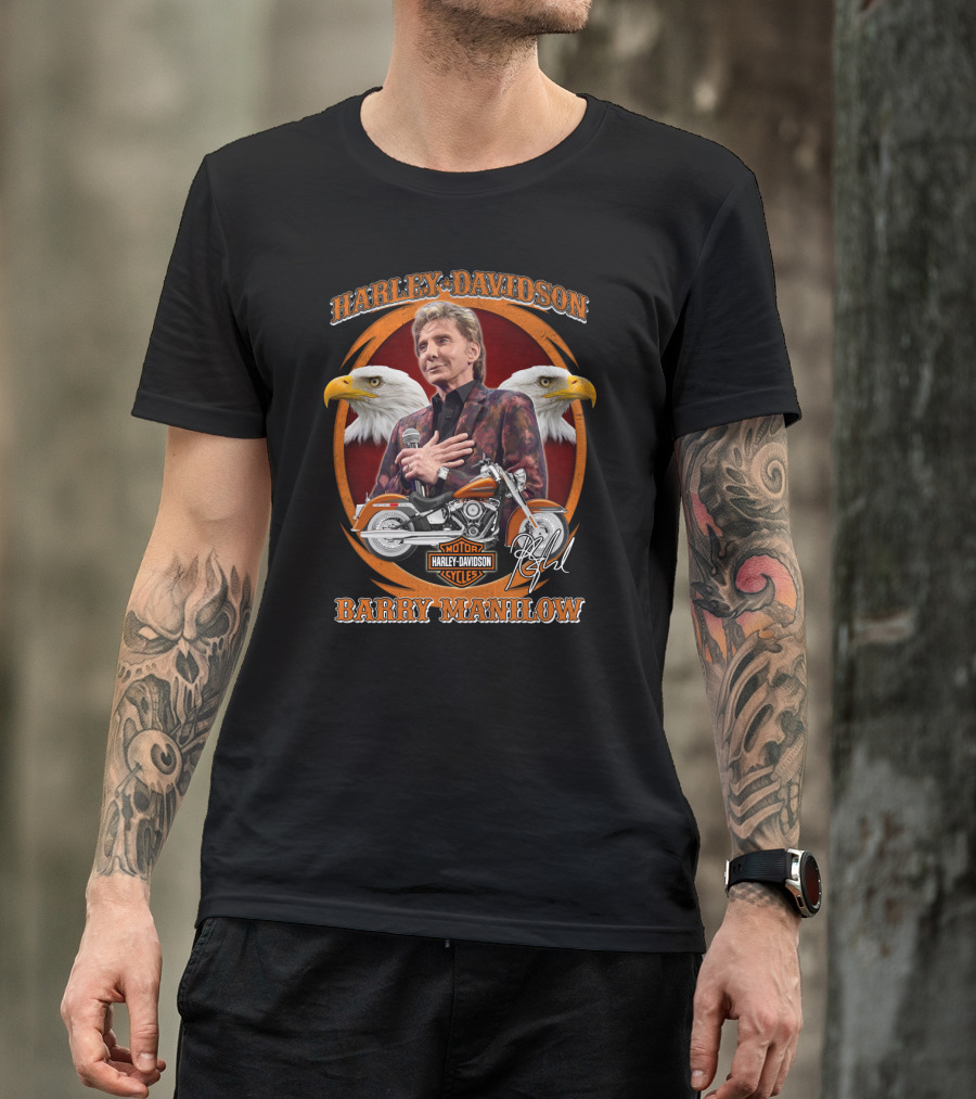 Harley Davidson Barry Manilow Motorcycles Eagles T-Shirt