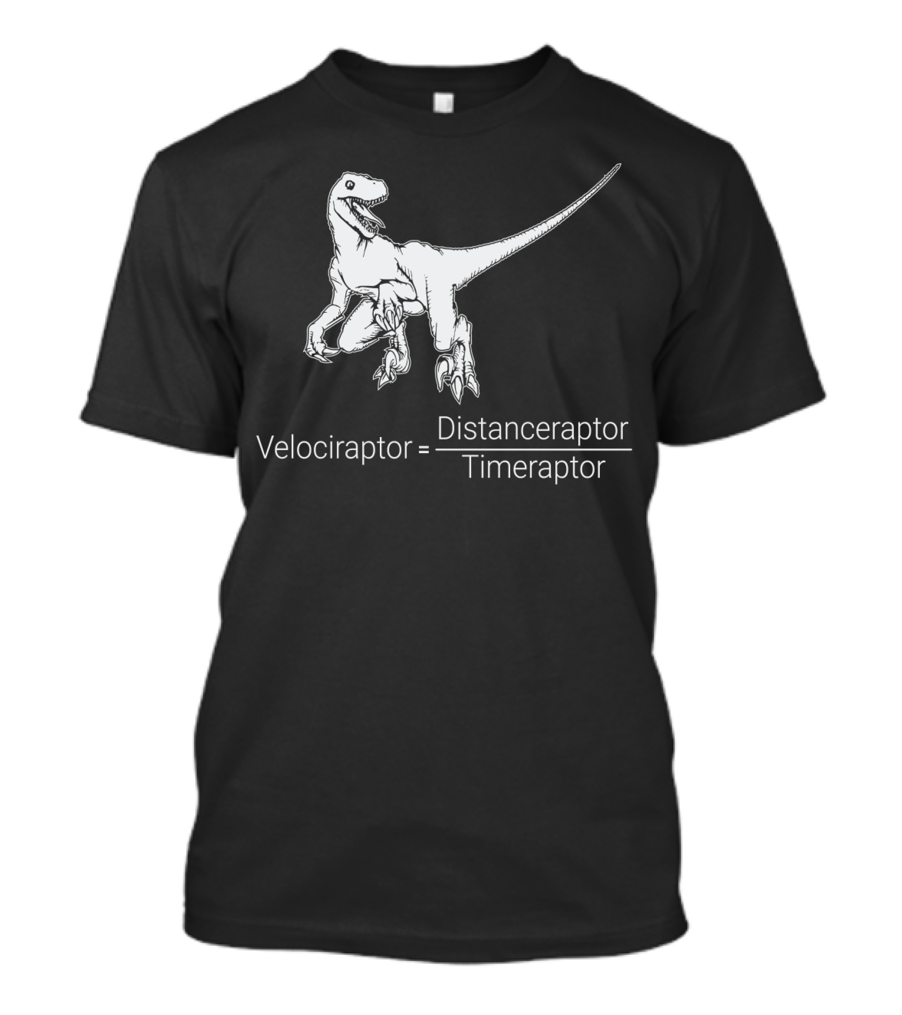 Science Velociraptor Equals Distanceraptor Over Timeraptor T-Shirt