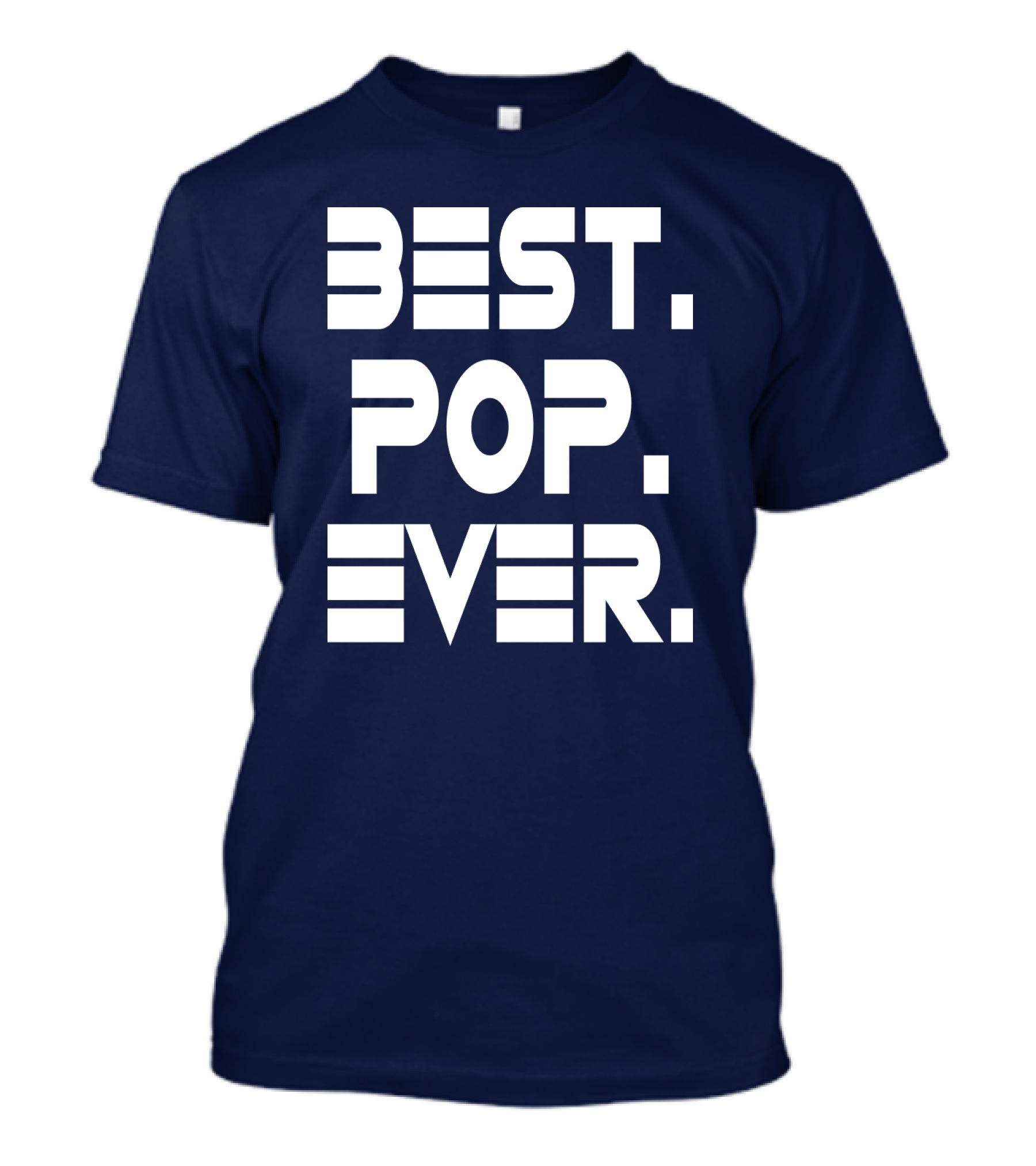 BEST POP EVER Father's Day T-Shirt