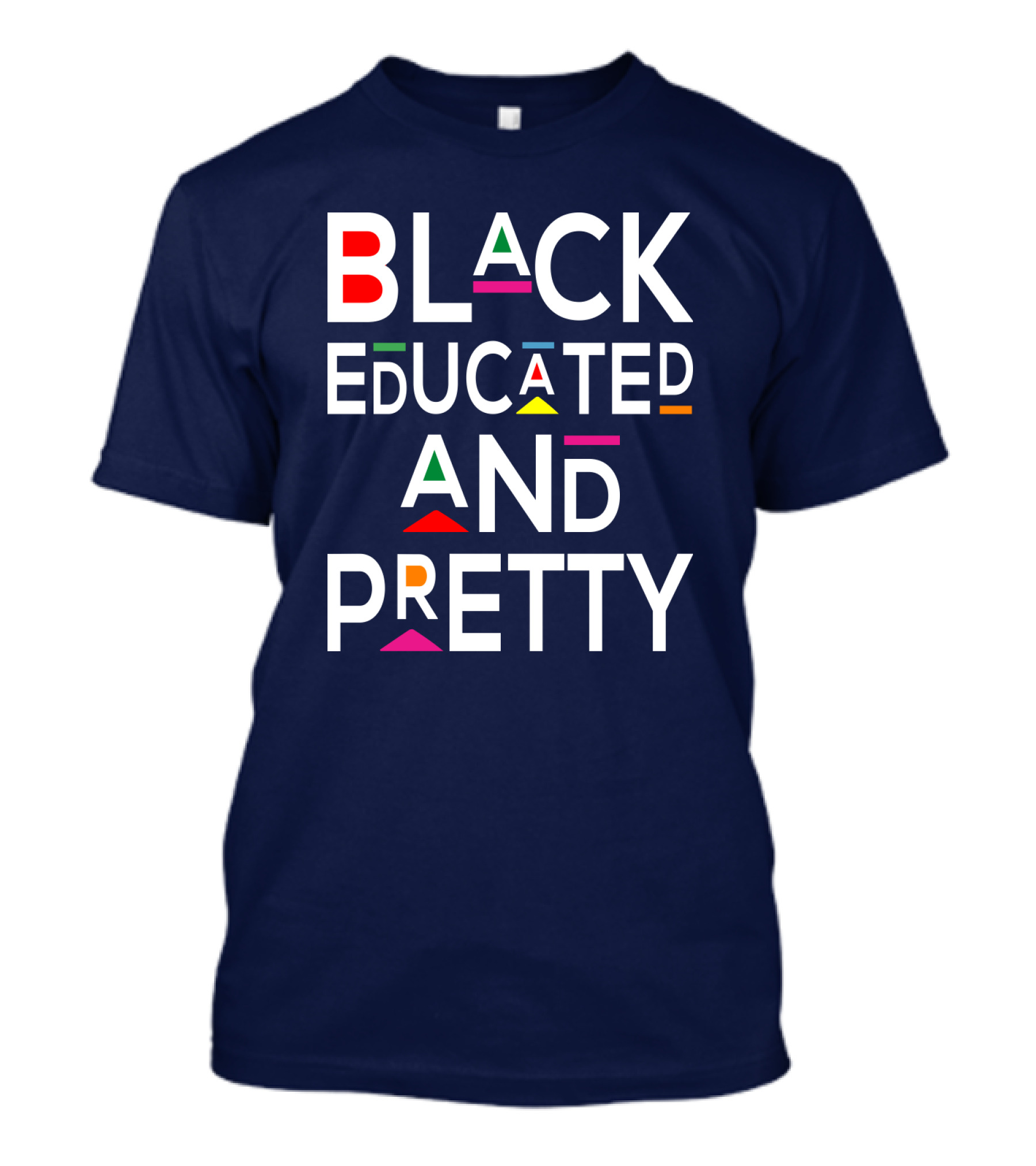 BLACK EDUCATED AND PRETTY T-Shirt