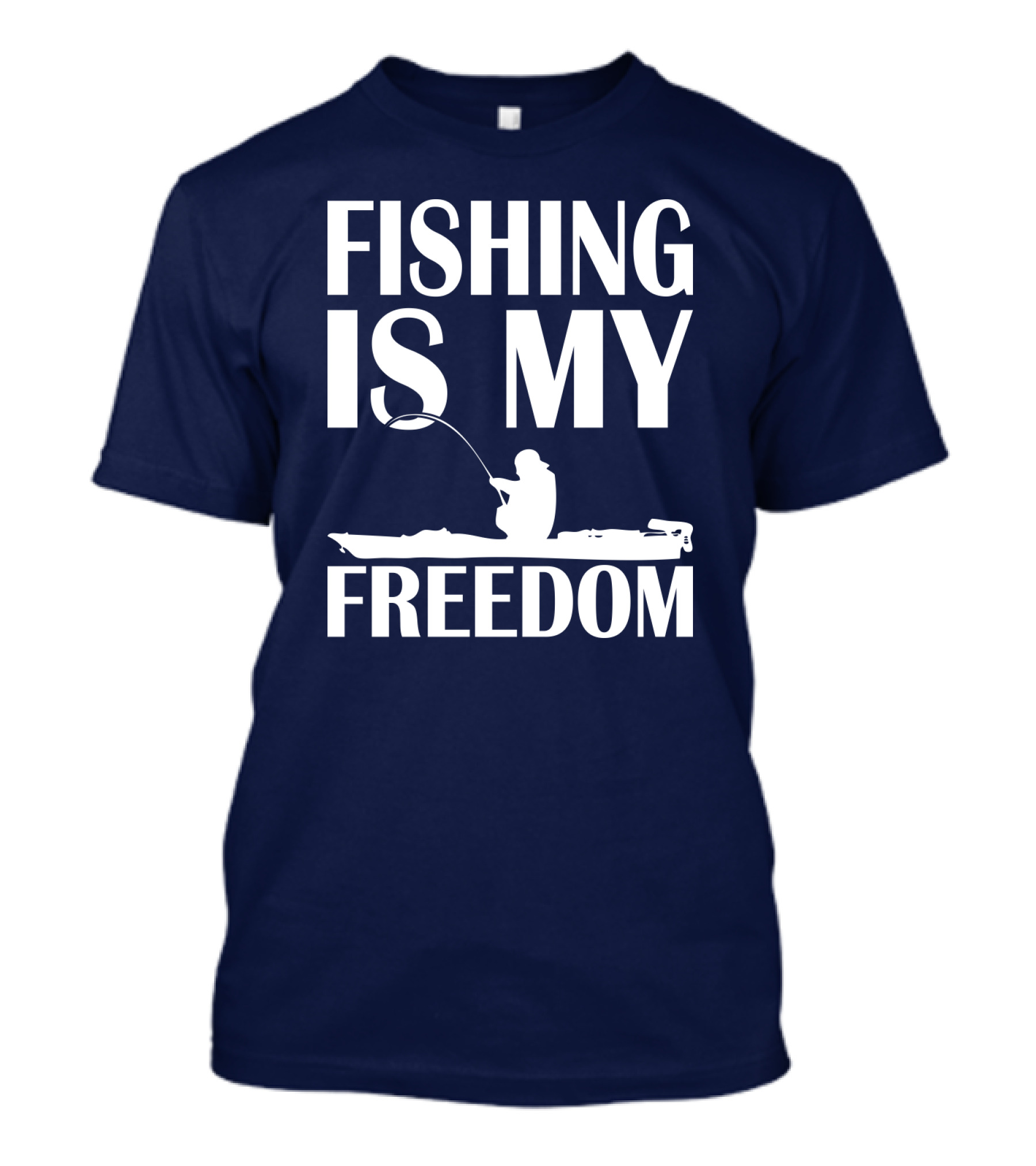 Fishing Is My Freedom Kayak Fisherman Adventure T-Shirt