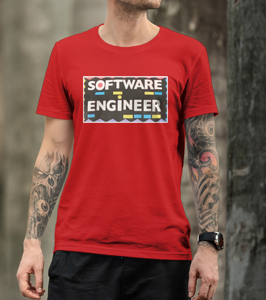 SOFTWARE ENGINEER T-Shirt
