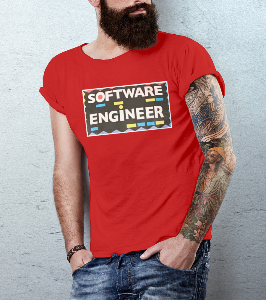 SOFTWARE ENGINEER T-Shirt