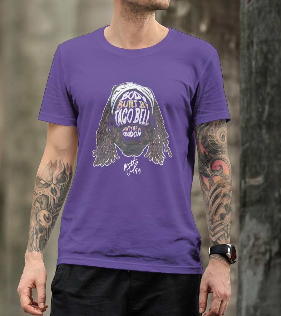 Body Built By Taco Bell Matthew Judon T-Shirt