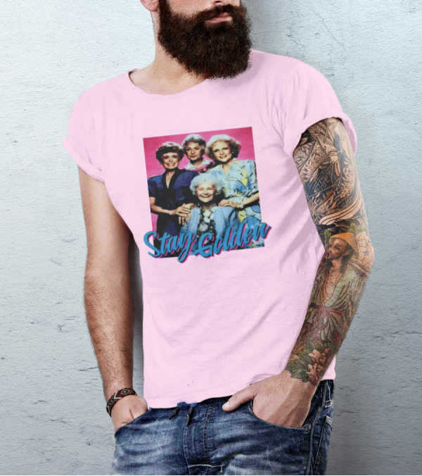Stay Golden The Golden Girls Reunion Pink Background T-Shirt