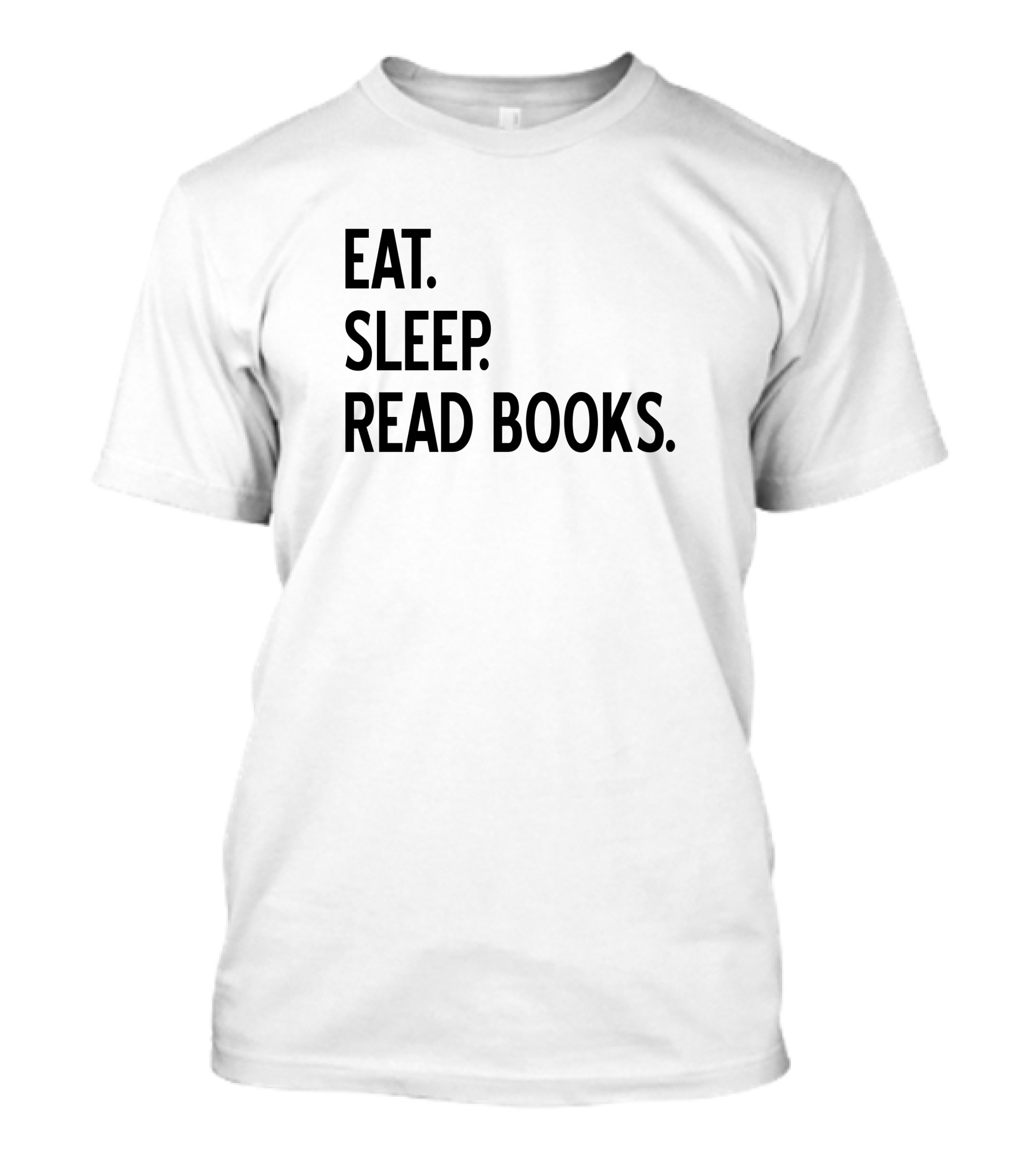 Eat Sleep Read Books Simple Daily Routine T-Shirt