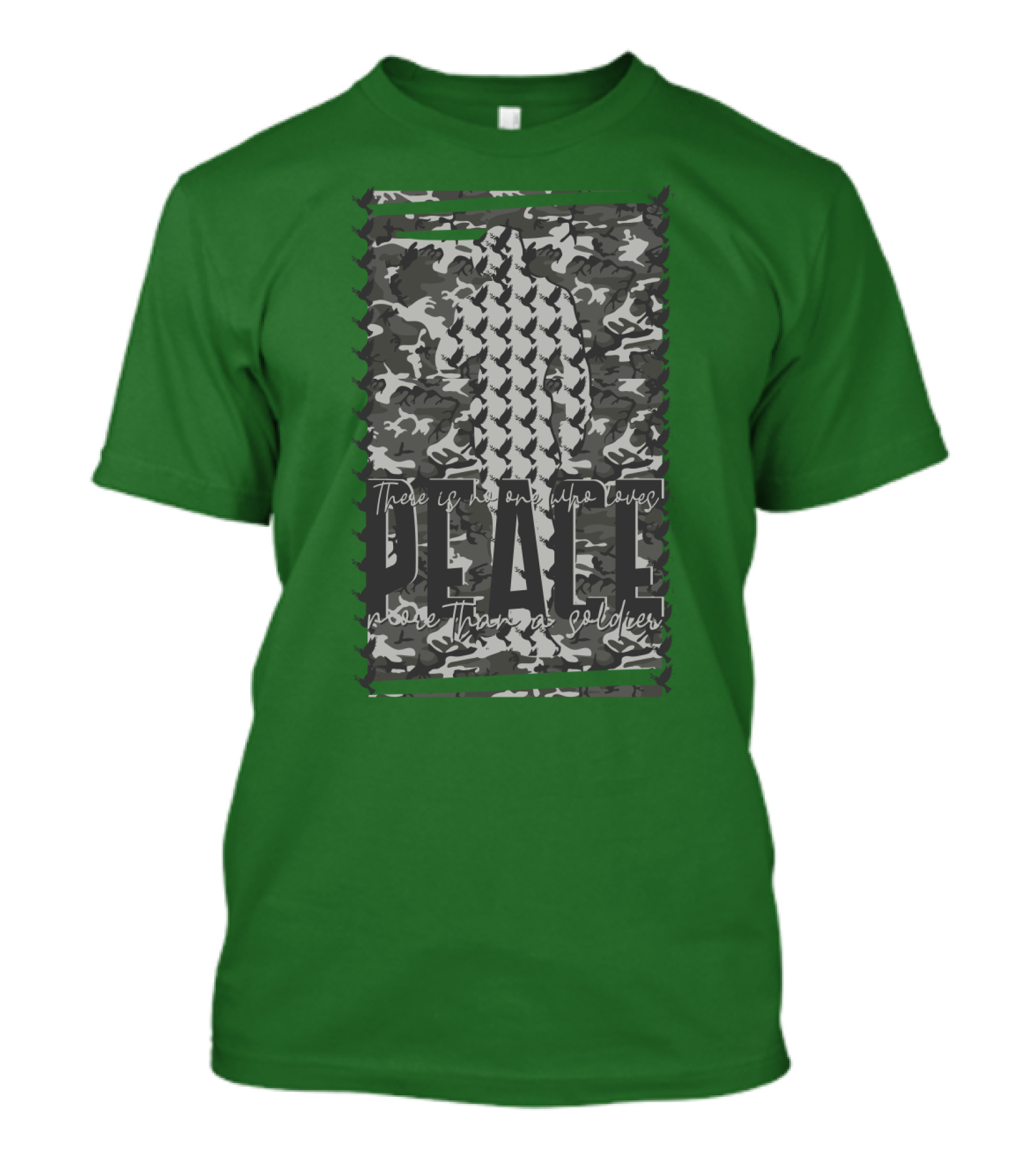 There Is No One Who Loves Peace More Than A Soldier T-Shirt