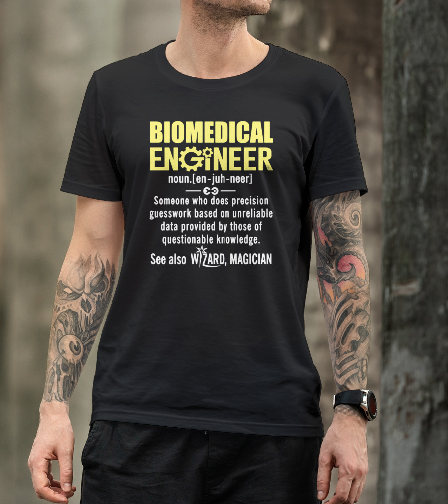 BIOMEDICAL ENGINEER Noun Definition Precision Guesswork Wizard Magician T-Shirt