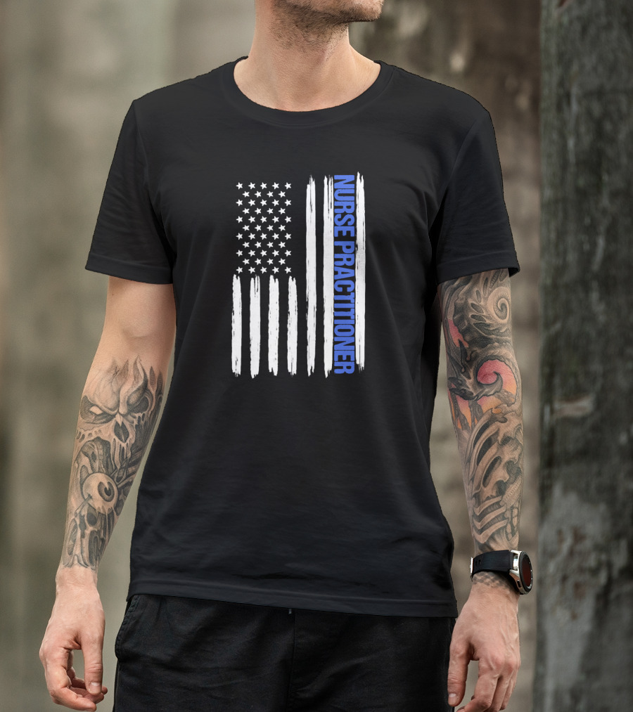 Nurse Practitioner Blue Line Distressed American Flag T-Shirt