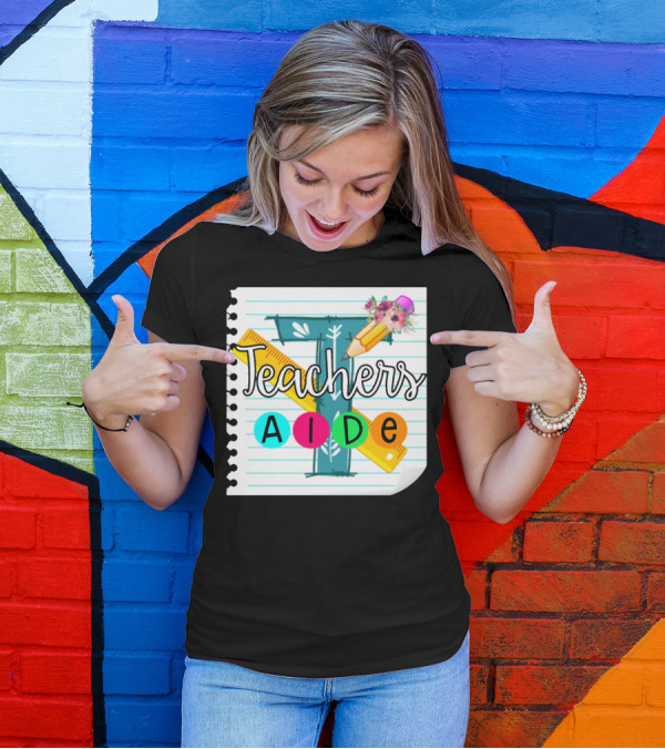Teacher's Aide Floral Pencil Ruler Notebook T-Shirt