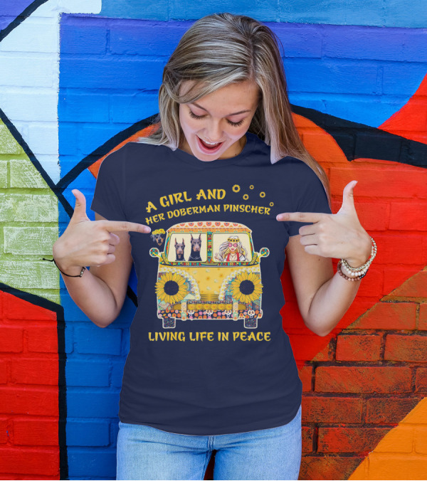 A Girl And Her Doberman Pinscher Living Life In Peace T-Shirt