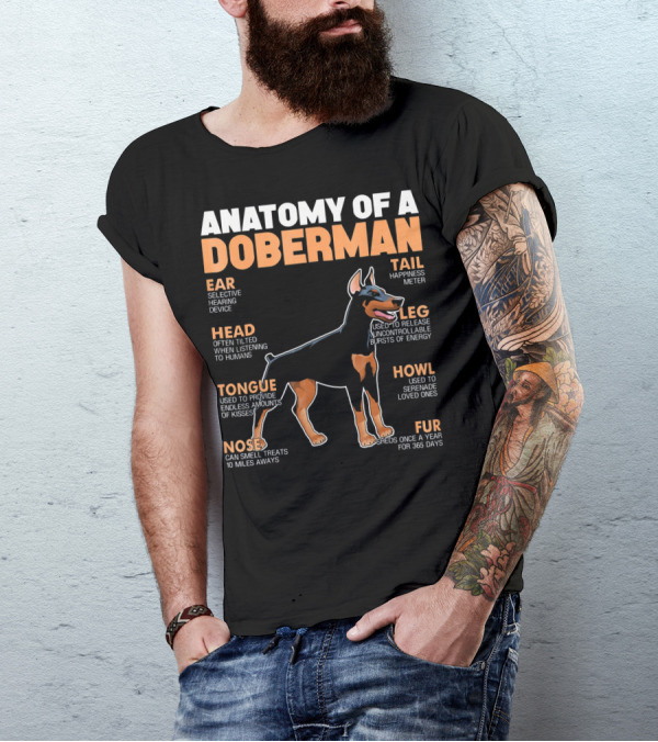 ANATOMY OF A DOBERMAN EAR HEAD TONGUE NOSE TAIL LEG HOWL FUR T-Shirt