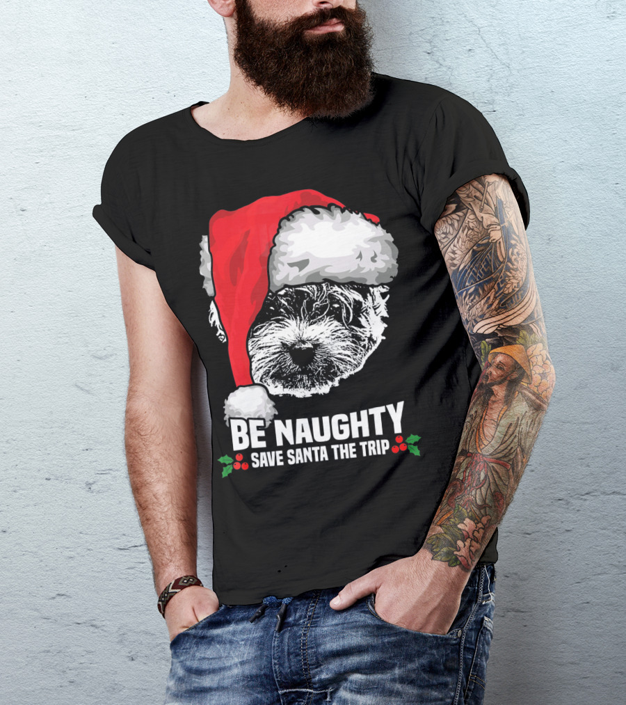 Be Naughty Save Santa The Trip Maltese Dog Christmas Humor T-Shirt
