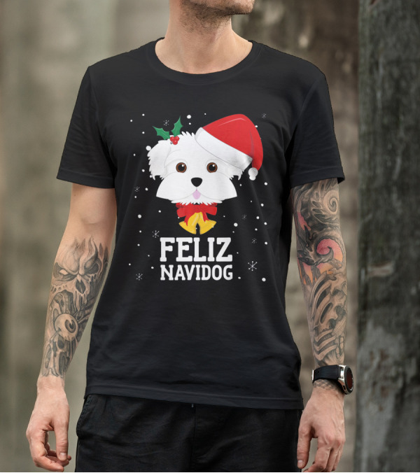 Feliz Navidog Christmas Maltese Dog With Santa Hat And Holly T-Shirt