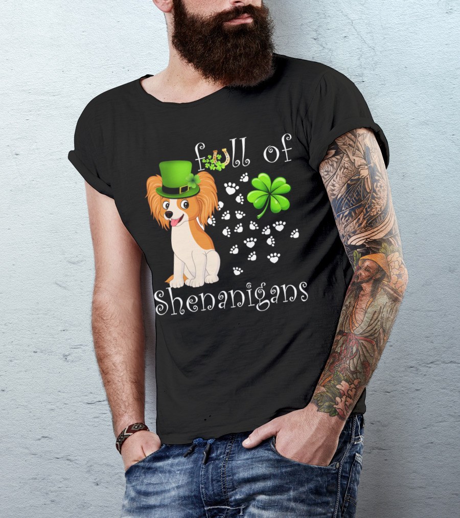 Full Of Shenanigans Papillon Dog Irish Clover Paws T-Shirt