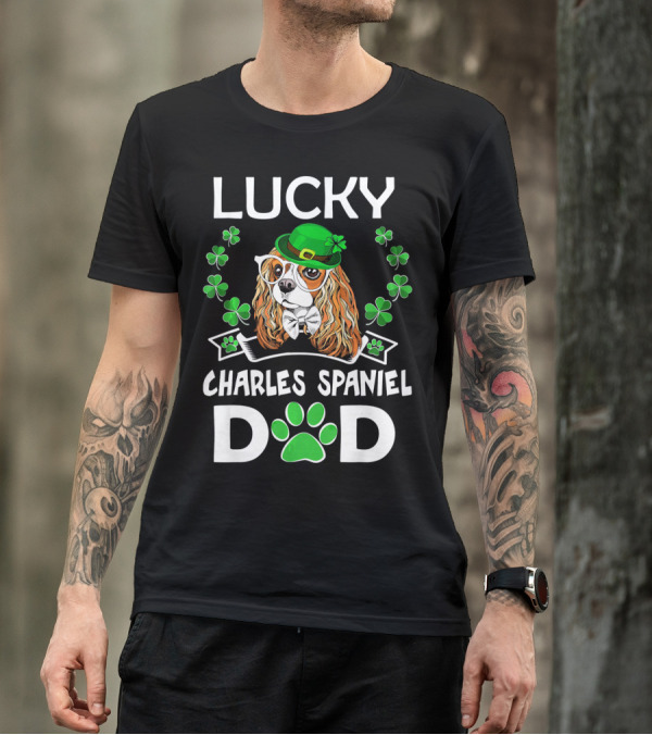 Lucky Cavalier Charles Spaniel Dad St Patrick's Day T-Shirt