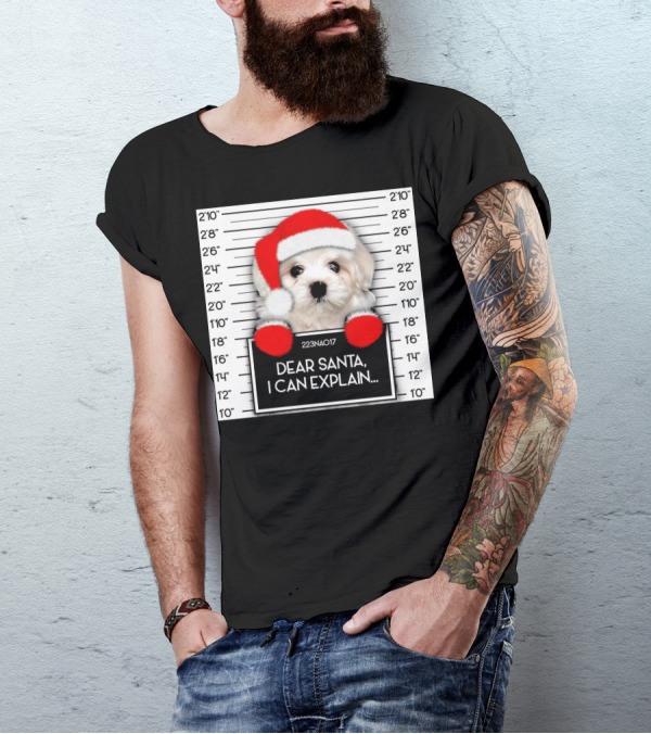 Maltese Dog Santa Hat Funny Xmas Mugshot Dear Santa I Can Explain T-Shirt