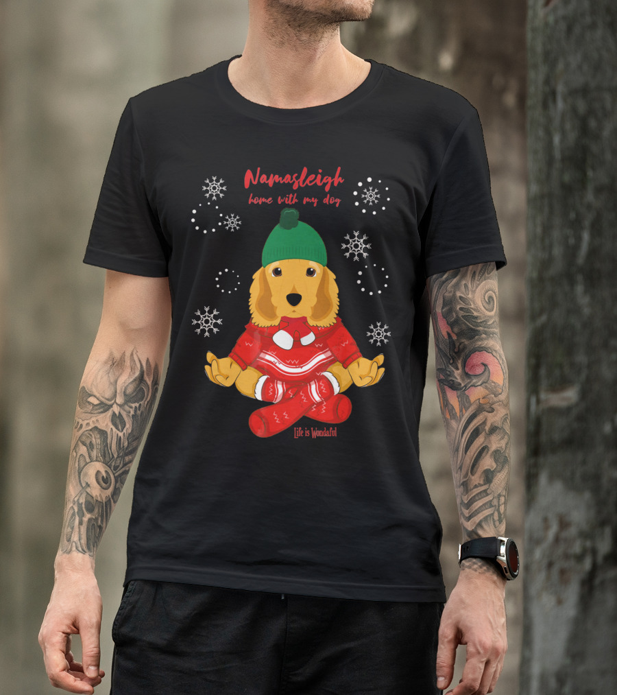 Namasleigh Cocker Spaniel Love Christmas Yoga Dog Life Is Wonderful T-Shirt