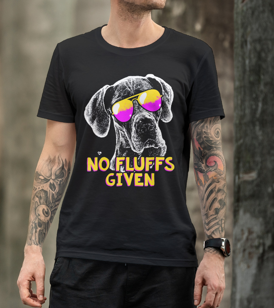 No Fluffs Given Great Dane Sunglasses T-Shirt