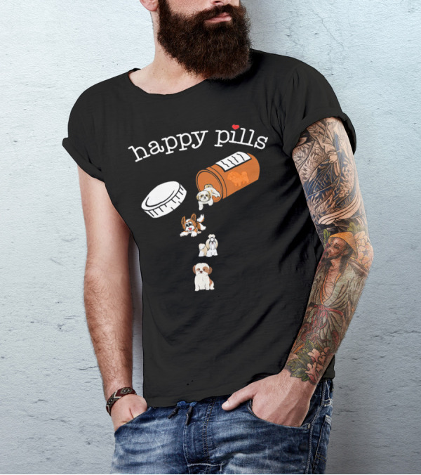 Happy Pills Shih Tzu Dogs Cute And Funny T-Shirt