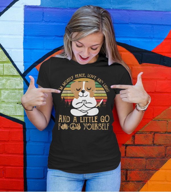 I'm Mostly Peace Love And Light Jack Russell Dog And A Little Go F Yourself T-Shirt