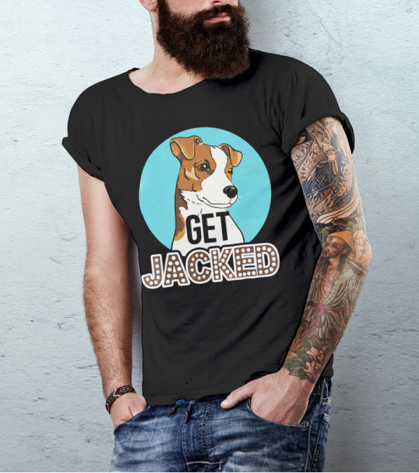 Jack Russell Terrier Get Jacked T-Shirt