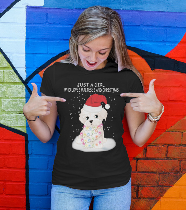 Just A Girl Who Loves Malteses And Christmas Santa Hat Lights T-Shirt