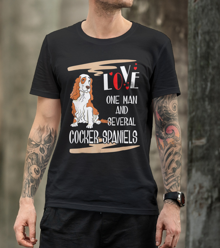 Love One Man And Several Cocker Spaniels T-Shirt