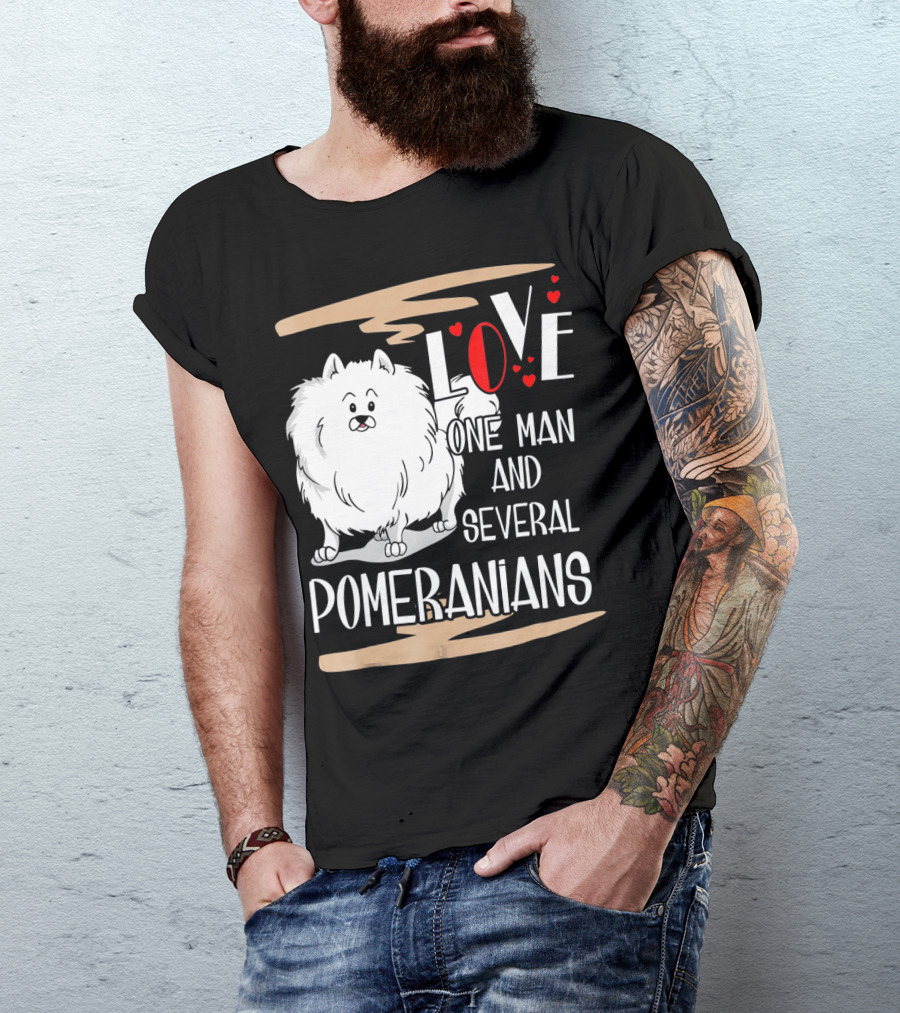 LOVE One Man And Several Pomeranians Pets Lovers T-Shirt