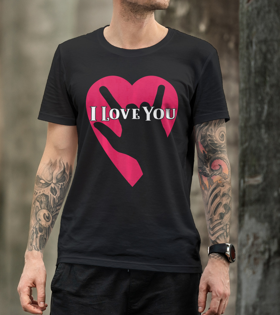 I Love You American Sign Language ASL Hand Heart T-Shirt