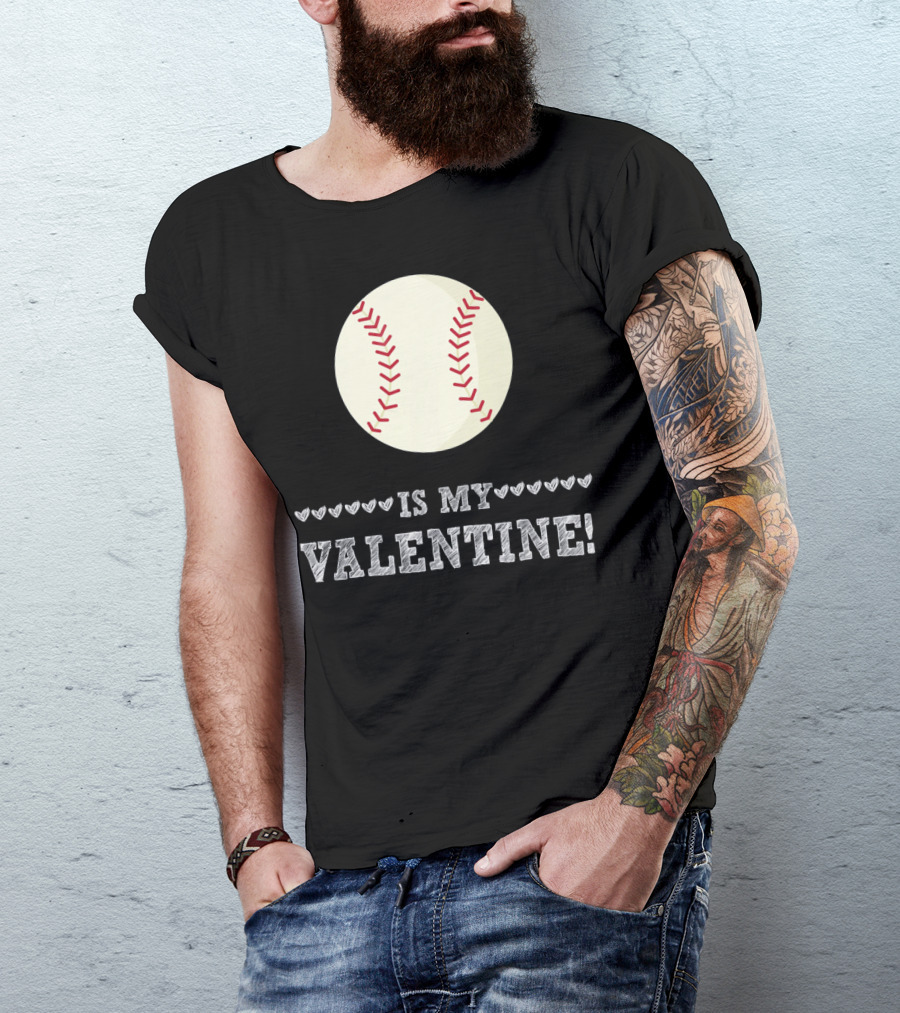 Baseball Is My Valentine Funny Sports Hearts T-Shirt