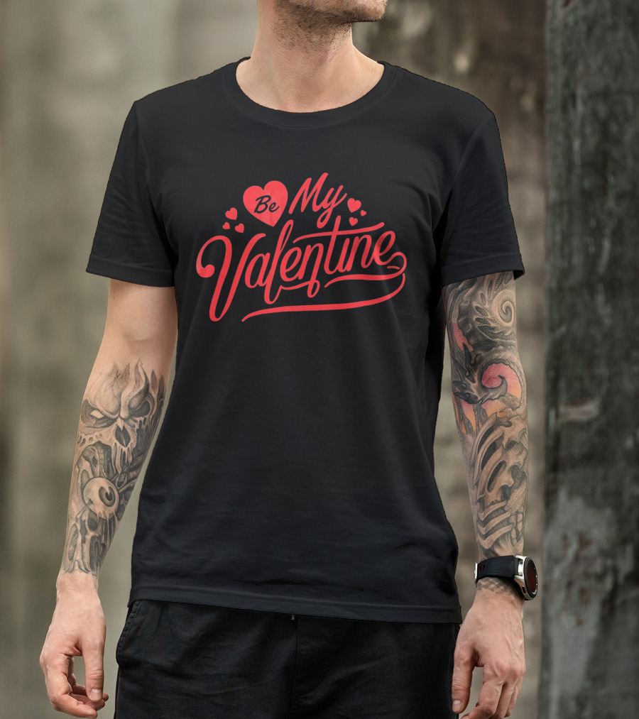 Be My Valentine Valentine Love Hearts T-Shirt