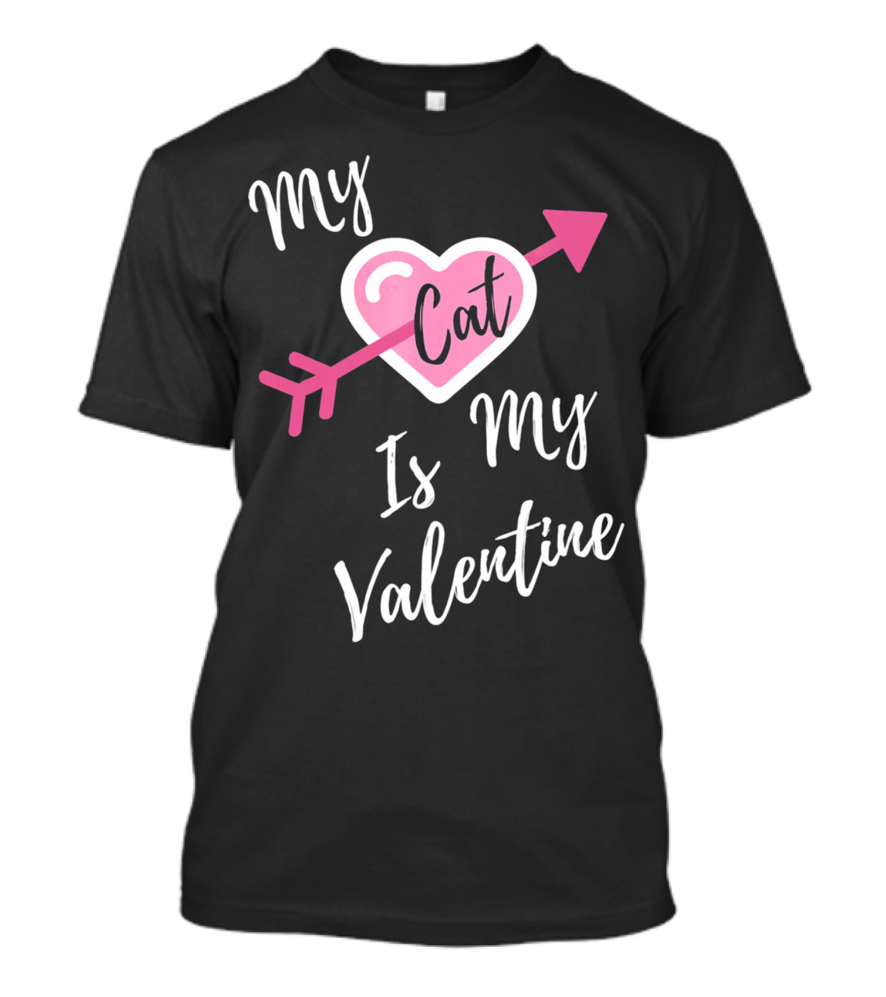 My Cat Is My Valentine Heart Arrow T-Shirt