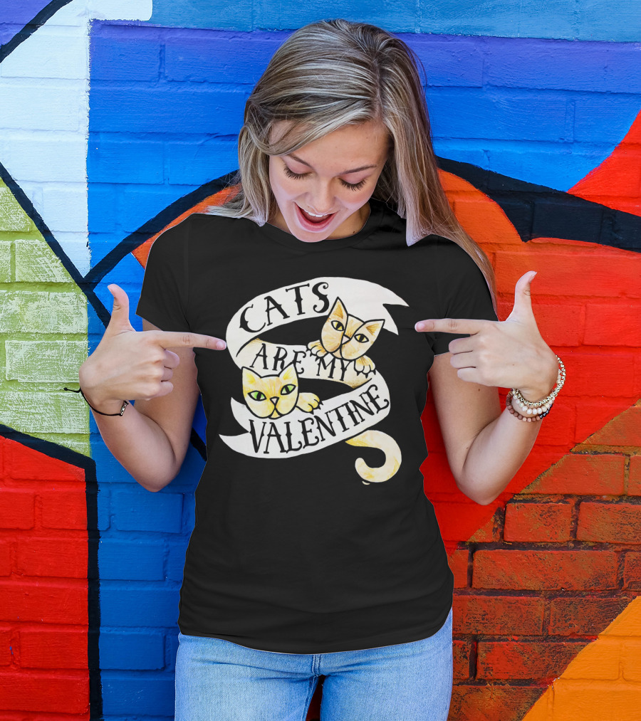 Cats Are My Valentine T-Shirt